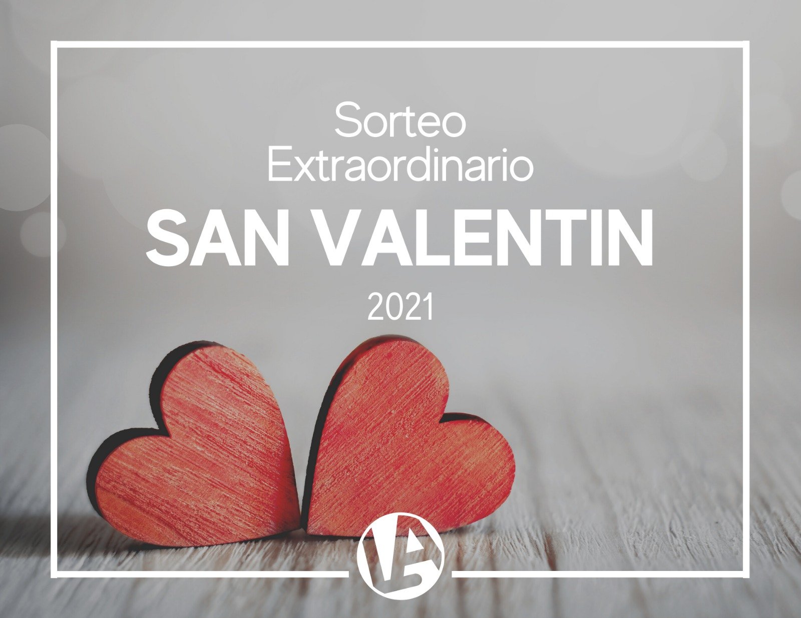 Sorteo Extraordinario de San Valentín 2021 - Loteria Anta