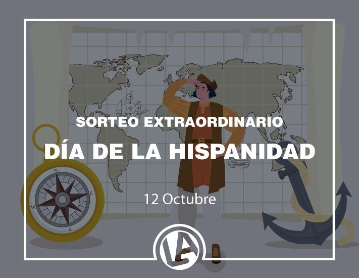 Sorteo Extraordinario de la Hispanidad 12 de octubre de 2020 - Loteria Anta