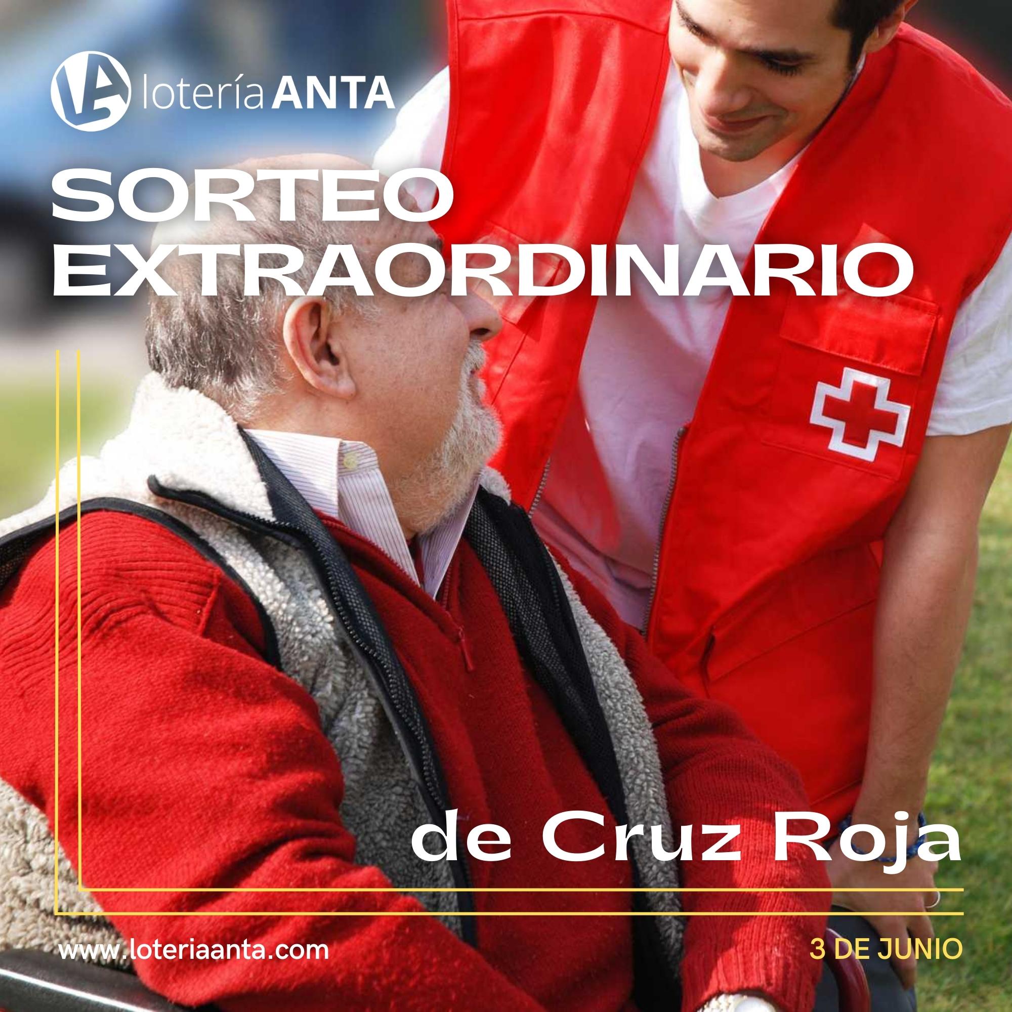 Sorteo Extraordinario Cruz Roja 【 3 junio 2023 】 - Loteria Anta